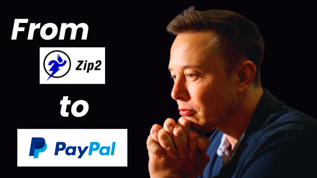 From Zip2 to PayPal Building His First Wins in Tech