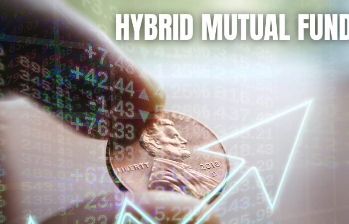 Hybrid Mutual Funds
