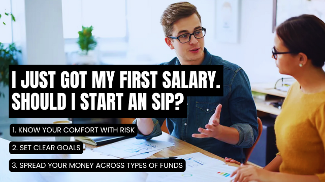 I just got my first salary. Should I start an SIP